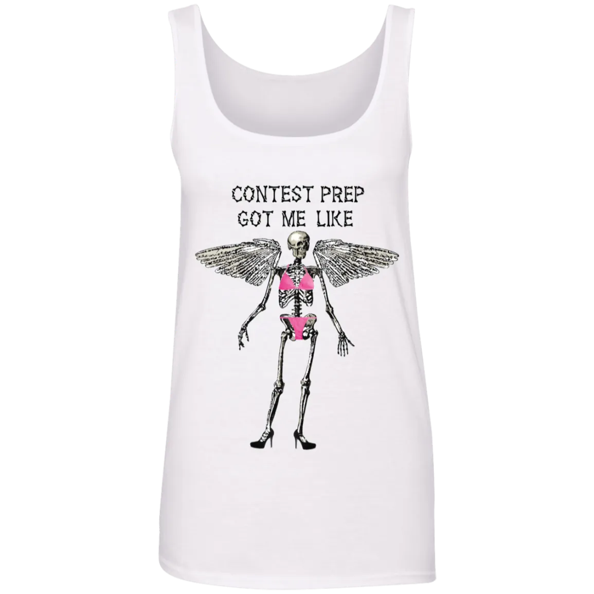 CONTEST PREP GOT ME LIKE TANK TOP SKELETON ANGEL SHIRT