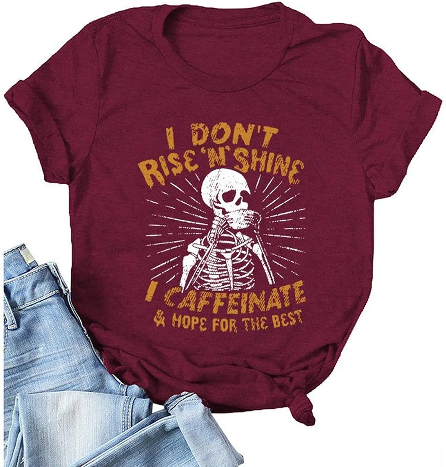 Women I Don't Rise N Shine I Caffeinate and Hope for The Best T-Shirt Skeleton Shirt